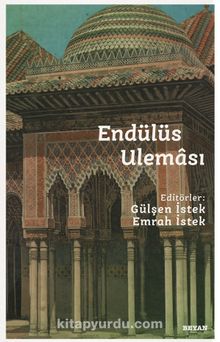 Endülüs Uleması - Dr. Gülşen İstek