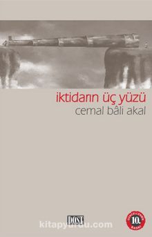 İktidarın Üç Yüzü - Cemal Bali Akal