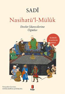 Nasihatü'l-Mülûk & Devlet İdarecilerine Öğütler