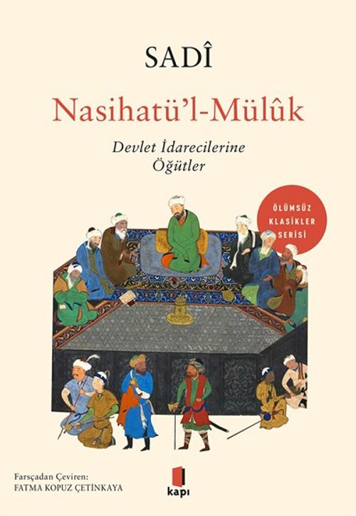 Nasihatü'l-Mülûk & Devlet İdarecilerine Öğütler