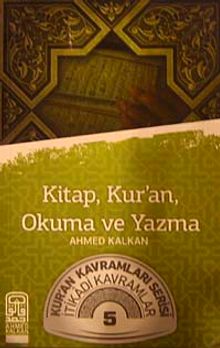 Kitap, Kur'an, Okuma ve Yazma & Kur'an Kavramları Serisi İtikadi Kavramlar 5