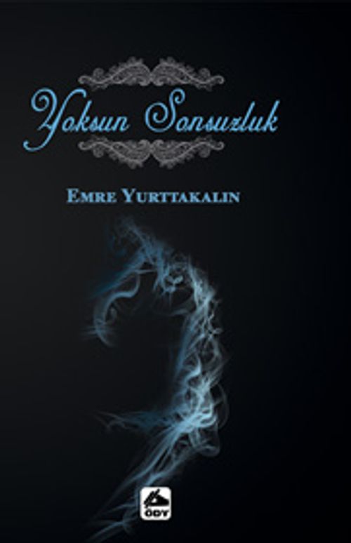 Yoksun Sonsuzluk
