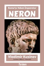 Neron & Roma'yı Yakan İmparator