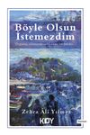 B&ouml;yle Olsun İstemezdim