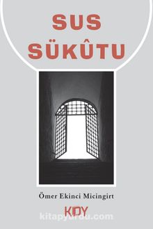Sus Sükutu - Ömer Ekinci Micingirt