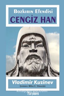 Cengiz Han & Bozkırın Efendisi - Vladimir Kuzinev