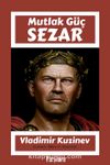 Sezar & Mutlak Güç
