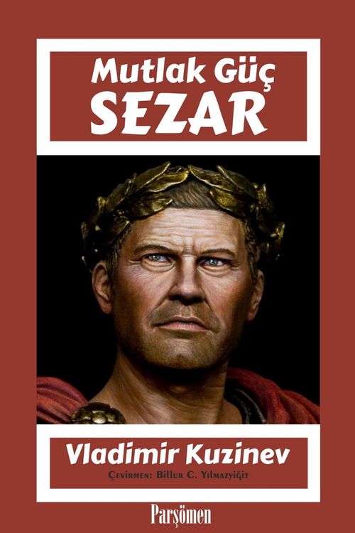 Sezar & Mutlak Güç
