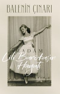 Balenin Çınarı Madam Lili Barokas'ın Hayatı