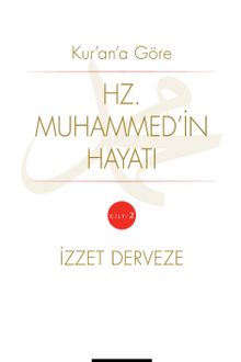 Kur'an'a Göre Hz. Muhammed'in Hayatı (2.Cilt )