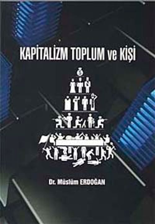 Kapitalizm Toplum ve Kişi