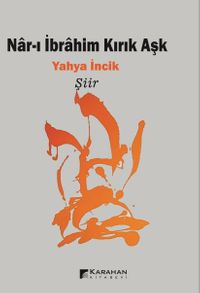 Nar-ı İbrahim Kırık Aşk
