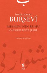 Mesnevî'nin Ruhu & On Sekiz Beyit Şerhi