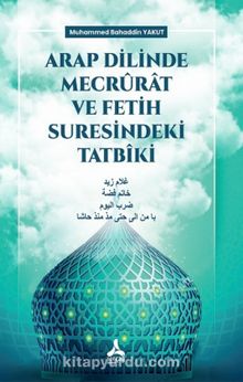 Arap Dilinde Mecrurat ve Fetih Suresindeki Tatbiki - Muhammed Bahaddin Yakut