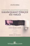 W. Radloff’un Türk Lehçeleri Sözlüğü Denemesi Eserindeki Karaim (Karay) Türkçesi Söz Varlığı