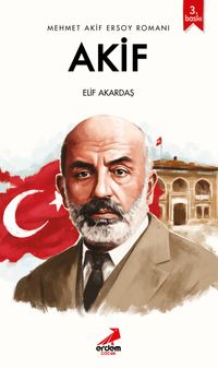 Akif / Mehmet Akif Ersoy Romanı