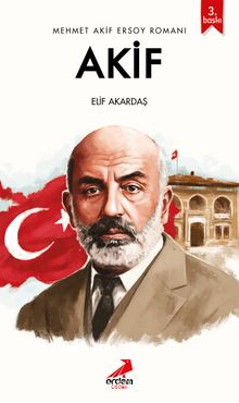 Akif / Mehmet Akif Ersoy Romanı - Elif Akardaş