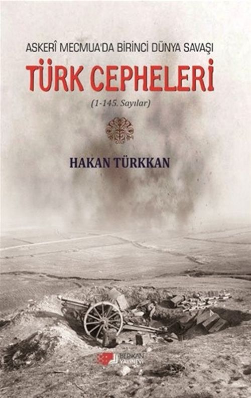 Askeri Mecmua'da Birinci Dünya Savaşı Türk Cepheleri