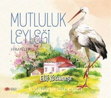 Mutluluk Leyleği - Elif Kocameşe