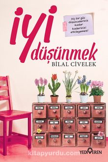 İyi Düşünmek - Bilal Civelek