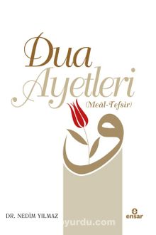 Dua Ayetleri (Meal Tefsir) - Dr. Nedim Yılmaz