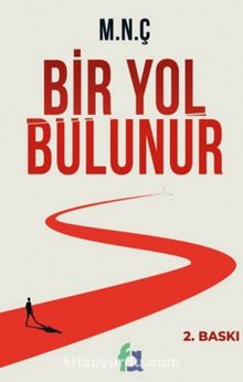 Bir Yol Bulunur - M.N.Ç