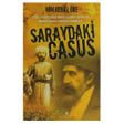 Saraydaki Casus/ Gizli Belgelerle Abdülhamid Devri ve İngiliz Ajanı Yahudi: Vambery