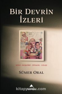 Bir Devrin İzleri - Sümer Oral
