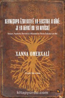 Kevneşopa Êzdiyatiyê ya Tekstuel a Dînî: Ji ya Devkî bo ya Nivîskî - Xanna Omerxali