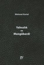 Yalnızlık ve Mengüberdi