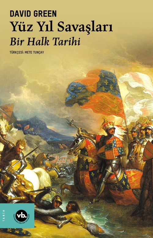 Yüz Yıl Savaşları & Bir Halk Tarihi
