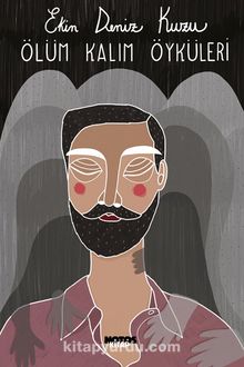Ölüm Kalım Öyküleri - Ekin Deniz Kuzu