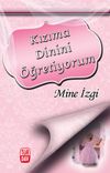 Kızıma Dinini &Ouml;ğretiyorum