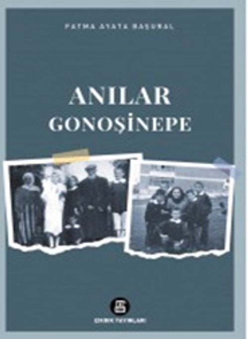 Anılar / Gonoşinope