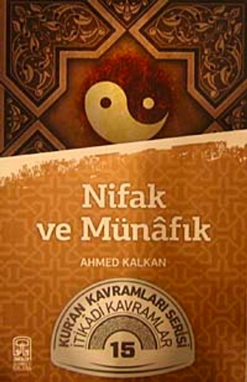 Nifak ve Münafık & Kur'an Kavramları Serisi İtikadi Kavramlar 15