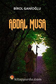 Abdal Musa - Birol Ganioğlu