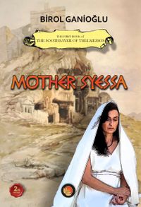 Mother Syessa / The First Book of The Soothsayer of Thelmessos