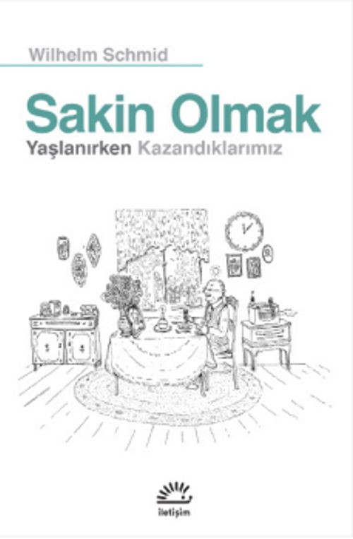 Sakin Olmak & Yaşlanırken Kazandıklarımız