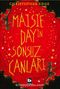 Maisie Day’in Sonsuz Canları