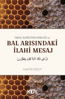Nahl Sûresinin Kimliği ve Bal Arısındaki İlahi Mesaj 