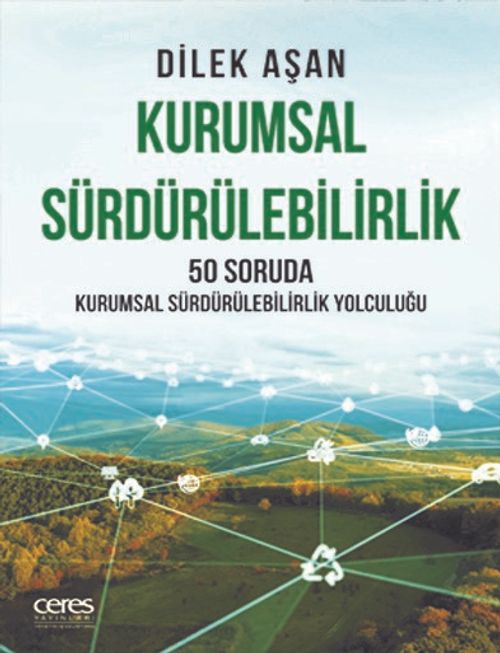 Kurumsal Sürdürülebilirlik & 50 Soruda Kurumsal Sürdürülebilirlik Yolculuğu