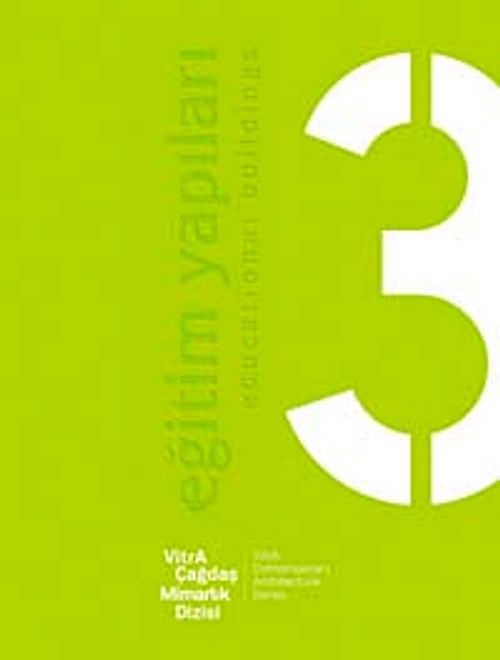 Eğitim Yapıları / Educational Buildings VitrA Çağdaş Mimarlık Dizisi:3