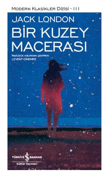 Bir Kuzey Macerası (Ciltli) - Jack London