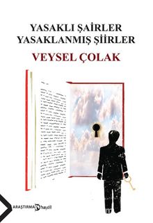 Yasaklı Şairler Yasaklanmış Şiirler - Veysel Çolak