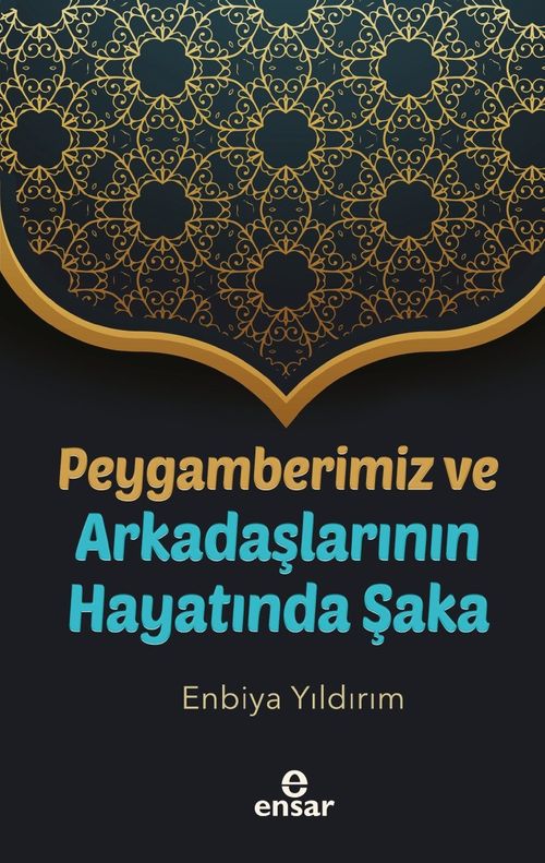 Peygamberimiz ve Arkadaşlarının Hayatında Şaka                                      