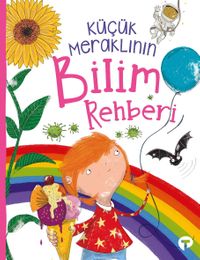 Küçük Meraklının Bilim Rehberi