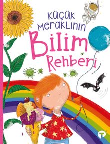 Küçük Meraklının Bilim Rehberi