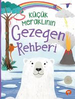 Küçük Meraklının Gezegen Rehberi