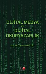 Dijital Medya ve Dijital Okuryazarlık 