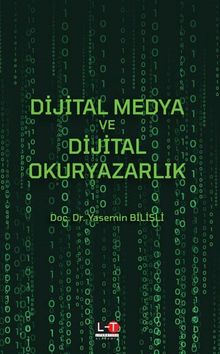 Dijital Medya ve Dijital Okuryazarlık 